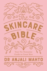 Book cover of The Skincare Bible by Anjali Mahto