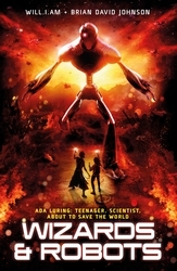 Book cover of WaR: Wizards and Robots by will.i.am, Brian David Johnson