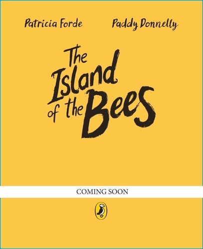 Book cover of The Island of the Bees by Patricia Forde