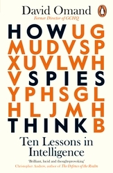Book cover of How Spies Think by David Omand