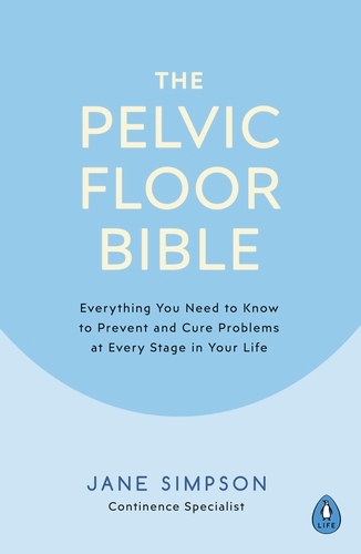 Book cover of The Pelvic Floor Bible by Jane Simpson
