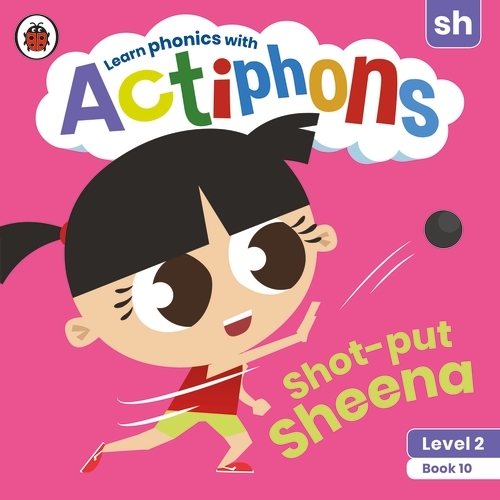 Book cover of Actiphons Level 2 Book 10 Shot-put Sheena by Ladybird