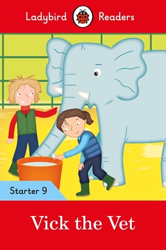 Book cover of Ladybird Readers Starter Level 9 – Vick the Vet (ELT Graded Reader) by Ladybird