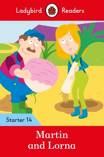 Book cover of Ladybird Readers Starter Level 14 – Martin and Lorna (ELT Graded Reader) by Ladybird