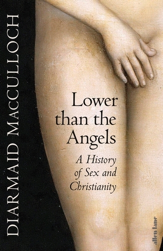 Book cover of Lower than the Angels by Diarmaid MacCulloch