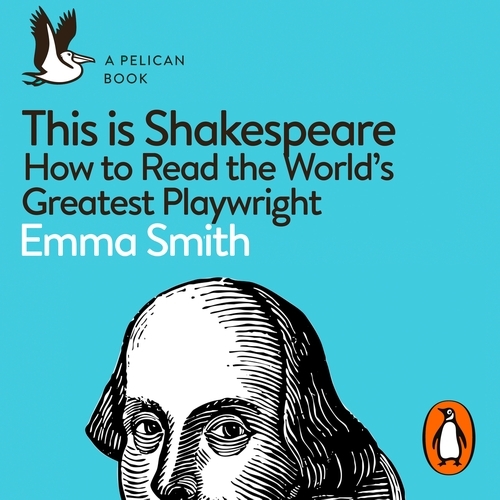 Book cover of This Is Shakespeare by Emma Smith