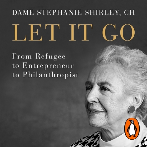 Book cover of Let It Go by Stephanie Shirley, Richard Askwith