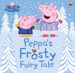 Book cover of Peppa Pig: Peppa's Frosty Fairy Tale by Peppa Pig