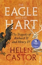 Book cover of The Eagle and the Hart by Helen Castor
