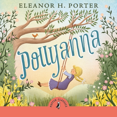 Book cover of Pollyanna by Eleanor H. Porter