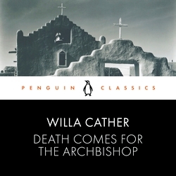 Book cover of Death Comes for the Archbishop by Willa Cather