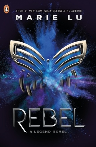 Book cover of #4 - Rebel by Marie Lu