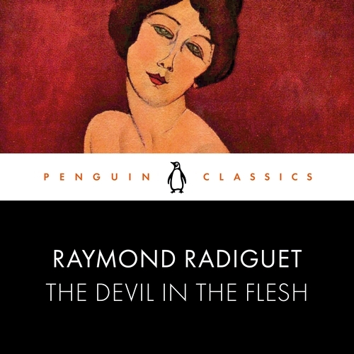 Book cover of The Devil in the Flesh by Raymond Radiguet