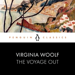 Book cover of The Voyage Out by Virginia Woolf