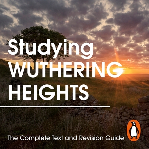 Book cover of Studying Wuthering Heights: The Complete Text and Revision Guide by Emily Brontë