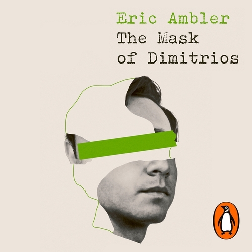 Book cover of The Mask of Dimitrios by Eric Ambler