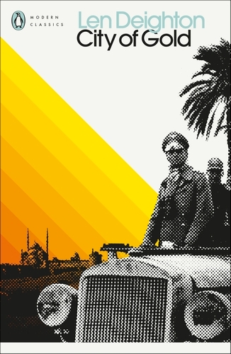 Book cover of City of Gold by Len Deighton