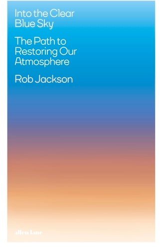 Book cover of Into the Clear Blue Sky by Rob Jackson