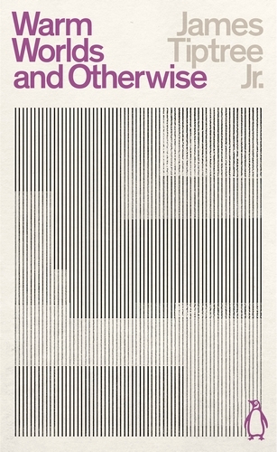 Book cover of Warm Worlds and Otherwise by James Tiptree Jr.
