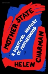 Book cover of Mother State by Helen Charman