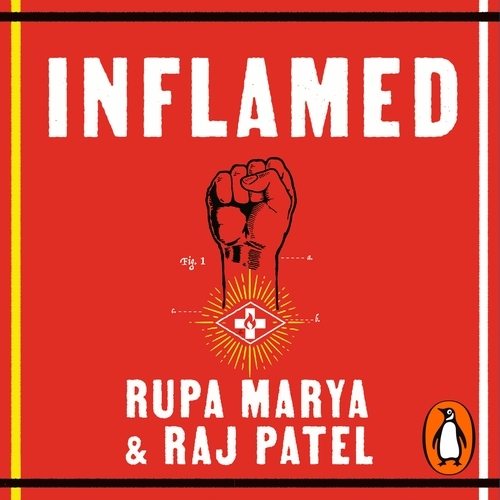 Book cover of Inflamed by Rupa Marya, Raj Patel