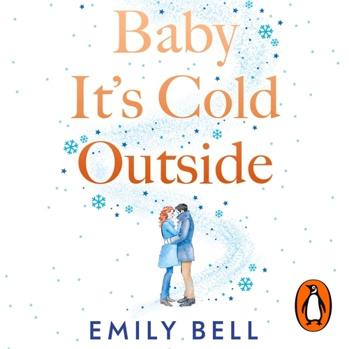 Book cover of Baby It's Cold Outside by Emily Bell