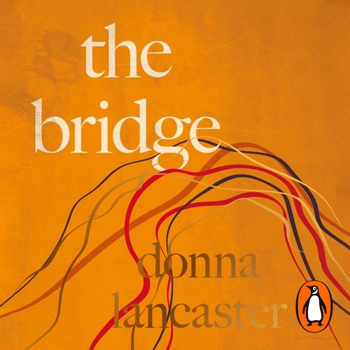 Book cover of The Bridge by Donna Lancaster