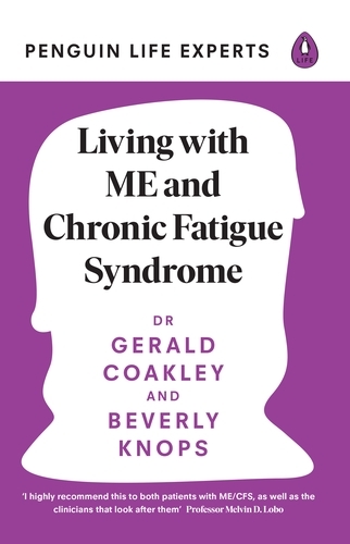 Book cover of Living with ME and Chronic Fatigue Syndrome by Dr Gerald Coakley, Beverly Knops