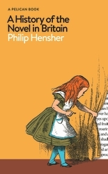 Book cover of A History of the Novel in Britain by Philip Hensher