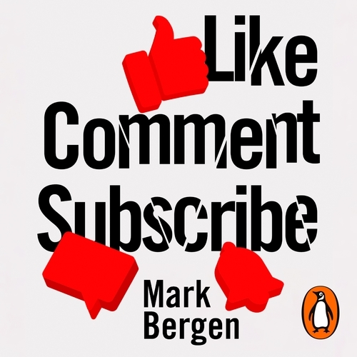 Book cover of Like, Comment, Subscribe by Mark Bergen
