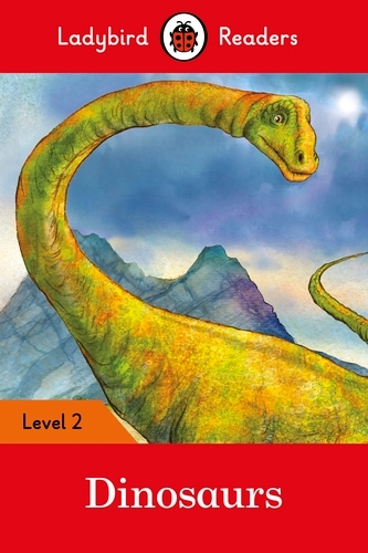 Book cover of Ladybird Readers Level 2 - Dinosaurs (ELT Graded Reader) by Ladybird