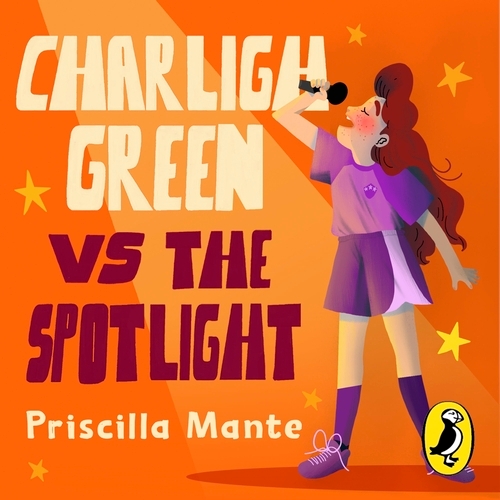 Book cover of The Dream Team: Charligh Green vs. The Spotlight by Priscilla Mante