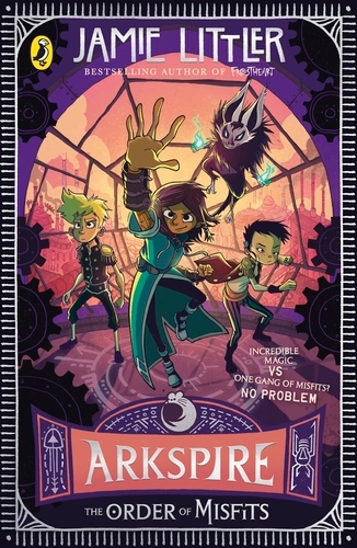 Book cover of #2 - Arkspire 2: The Order of Misfits by Jamie Littler