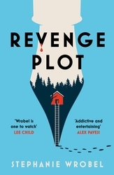 Book cover of Revenge Plot by Stephanie Wrobel
