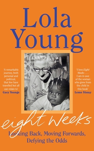 Book cover of Eight Weeks by Baroness Lola Young