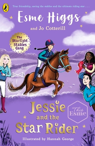 Book cover of #2 - Jessie and the Star Rider by Esme Higgs, Jo Cotterill