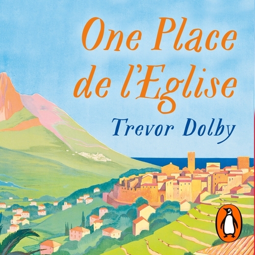 Book cover of One Place de l’Eglise by Trevor Dolby