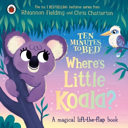 Book cover of Ten Minutes to Bed: Where's Little Koala? by Rhiannon Fielding