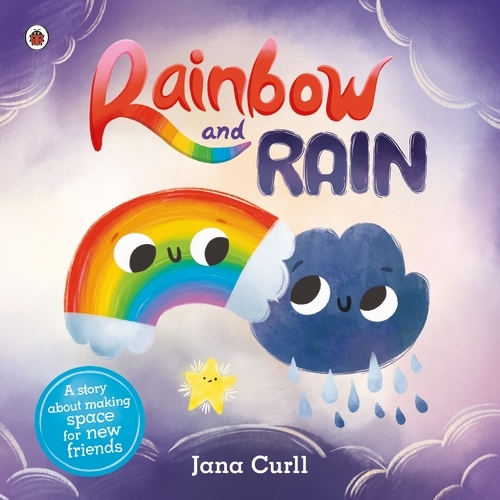 Book cover of Rainbow and Rain by Jana Curll