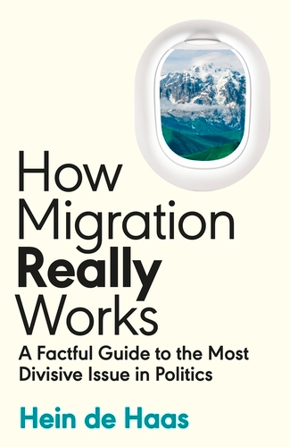 Book cover of How Migration Really Works by Hein de Haas