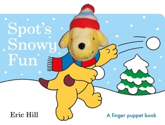 Book cover of Spot's Snowy Fun Finger Puppet Book by Eric Hill