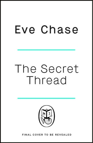 Book cover of The Secret Thread by Eve Chase