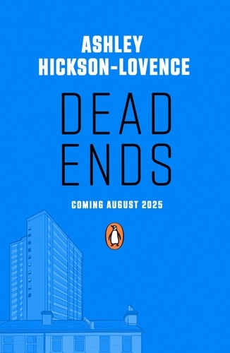 Book cover of Dead Ends by Ashley Hickson-Lovence