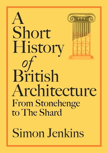 Book cover of A Short History of British Architecture by Simon Jenkins