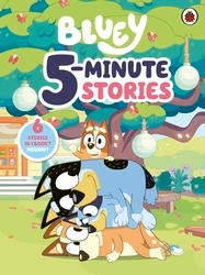 Book cover of Bluey: 5 Minute Stories by Bluey
