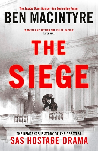 Book cover of The Siege by Ben Macintyre