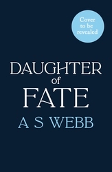 Book cover of Daughter of Fate by A S Webb
