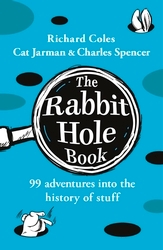 Book cover of The Rabbit Hole Book by Richard Coles, Charles Spencer, Cat Jarman
