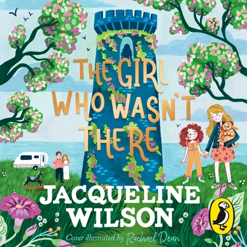 Book cover of The Girl Who Wasn't There by Jacqueline Wilson