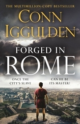 Book cover of Forged in Rome by Conn Iggulden